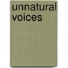 Unnatural Voices door Brian Richardson