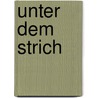 Unter dem Strich door Martin Suter