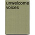 Unwelcome Voices