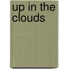 Up In The Clouds door Robert Michael Ballantyne