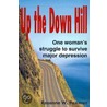 Up the Down Hill door Rozanne W. Paxman
