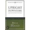 Upright Downtime door Brian R. Hand