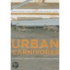 Urban Carnivores door Stanley D. Gehrt