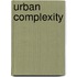 Urban Complexity