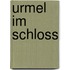 Urmel im Schloss