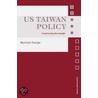 Us Taiwan Policy door Tunsjo Oystein