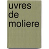Uvres de Moliere by re Moli