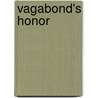 Vagabond's Honor by Ernest Lancey De Pierson