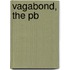 Vagabond, The Pb