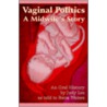 Vaginal Politics door Judy Lee