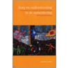 Zorg en ondersteuning in de samenleving by J.P. Wilken