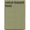 Value-Based Fees door Alan Weiss