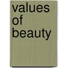 Values Of Beauty door Paul Guyer