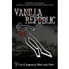 Vanilla Republic door Robert Leslie Fisher