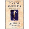 Various Miracles door Carol Shields
