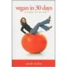 Vegan in 30 Days door Sarah Taylor