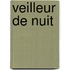 Veilleur de Nuit