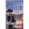 Vengeance Valley door Richard S. Wheeler