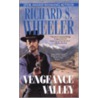 Vengeance Valley by Richard S. Wheeler