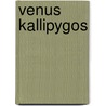 Venus Kallipygos door Miriam T. Timpledon