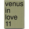 Venus in Love 11 door Yuki Nakaji