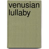 Venusian Lullaby by Miriam T. Timpledon