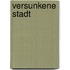Versunkene Stadt