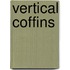Vertical Coffins