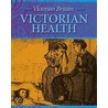 Victorian Health by Fiona Macdonald