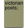 Victorian Poets; door Edmund Clarence Stedman