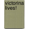 Victorina Lives! door Andrew Hill