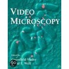 Video Microscopy by Paul T. Matsudaira