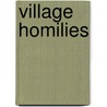 Village Homilies door Walter Meller