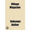 Village Magazine door Unknown Author