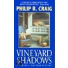 Vineyard Shadows door Philip R. Craig