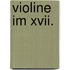 Violine Im Xvii.