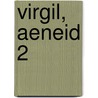 VIRGIL, AENEID 2 door N. Horsfall