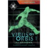 Virus on Orbis 1 by P.J. Haarsma