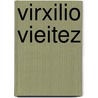 Virxilio Vieitez door Virxilio Vietez