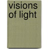 Visions Of Light by Steven Hyatt