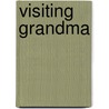 Visiting Grandma door Debra L. Stang