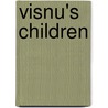 Visnu's Children door Ute Husken