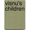 Visnu's Children door Ute Husken