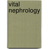 Vital Nephrology by Janet Wild