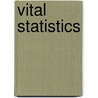 Vital Statistics door Chris Wood