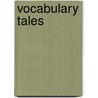 Vocabulary Tales by Liza Charlesworth