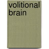 Volitional Brain by Benjamin Libet