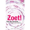 Zoet! by Y. van Gemerde