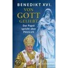 Von Gott geliebt door Benedikt Xvi.