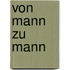 Von Mann zu Mann
